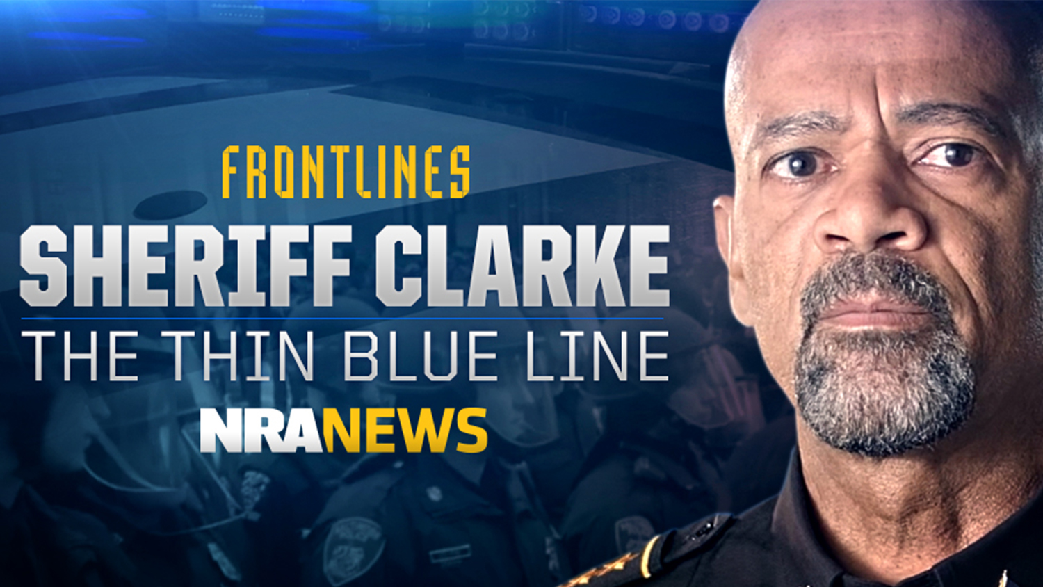 Sheriff Clarke: The Thin Blue Line